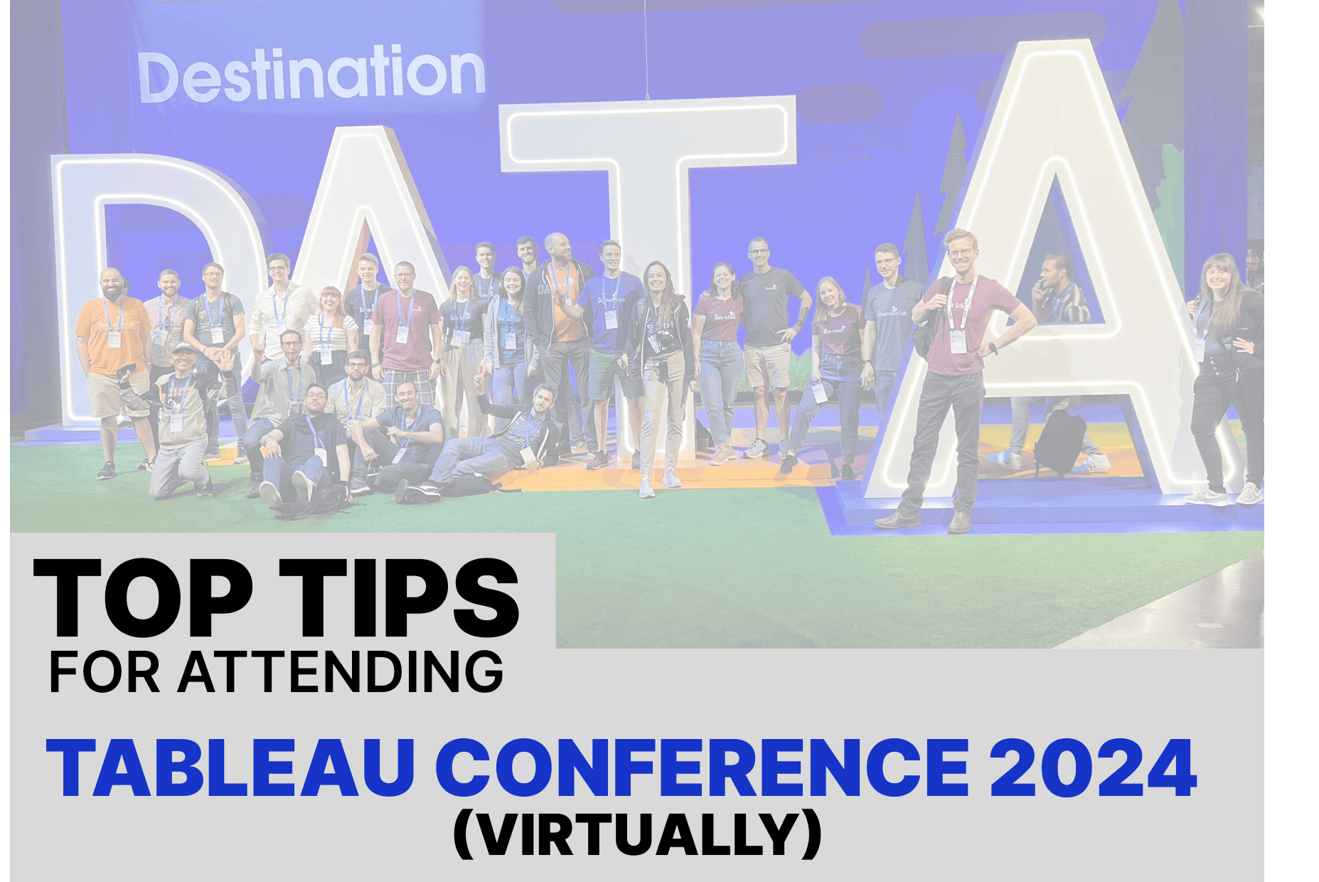 Top Tips For Attending Tableau Conference 2024 (VIRTUALLY!) The